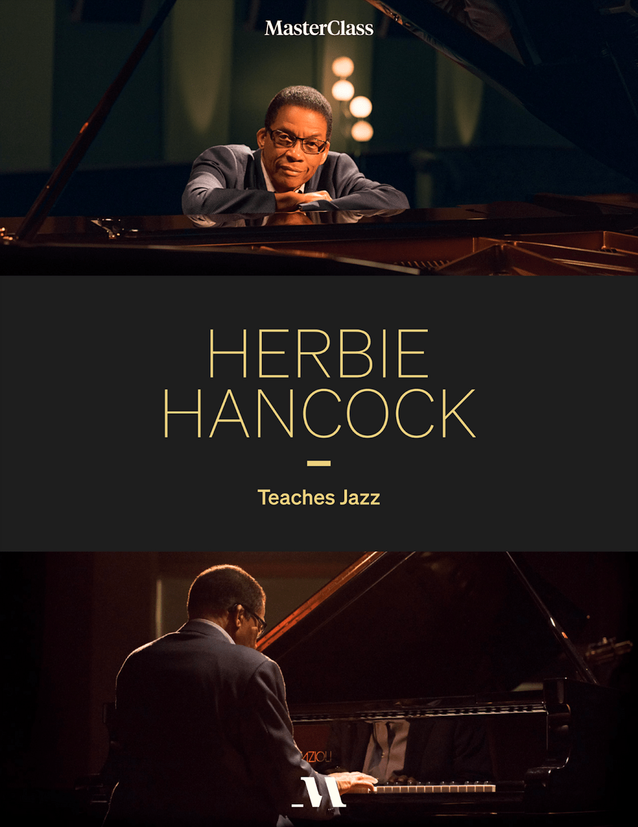 Supplementary workbook A snapshot of Herbie Hancock's MasterClass workbook